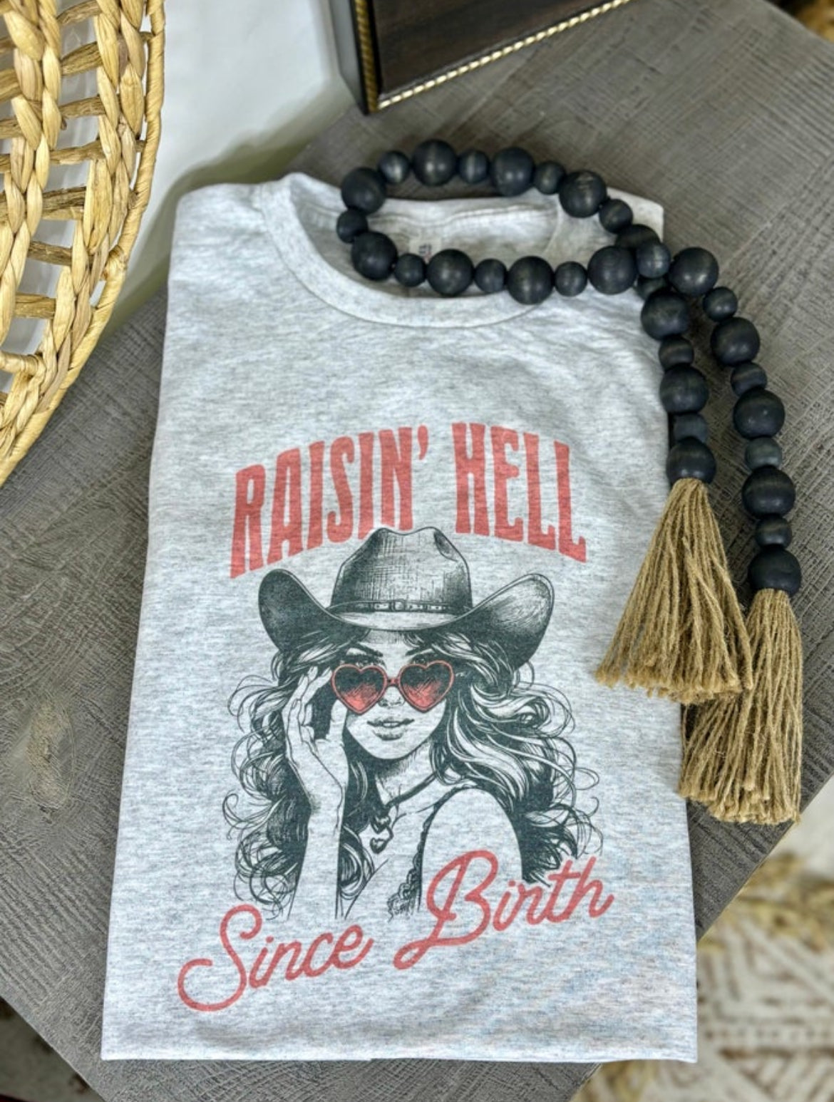 Raisin’ Hell Since Birth Tee