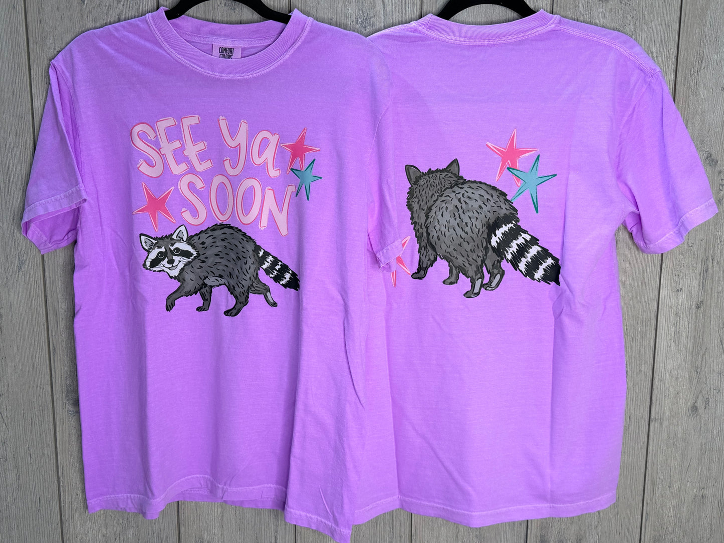 See Ya Soon Racoon Comfort Colors Tee