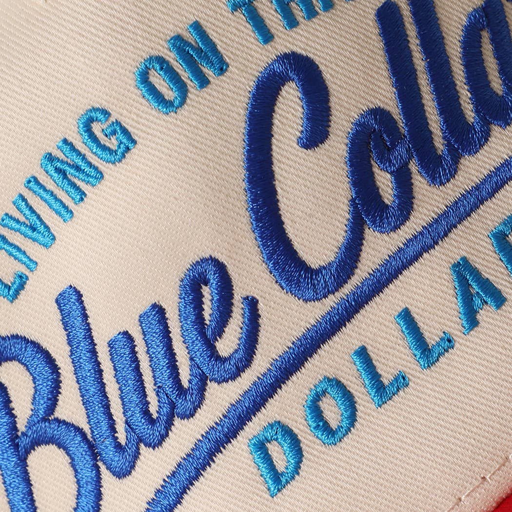 Blue Collar Dollar Embroidered Trucker Hat