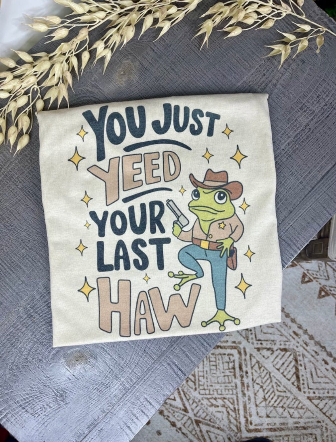 Yeed Your Last Haw Tee
