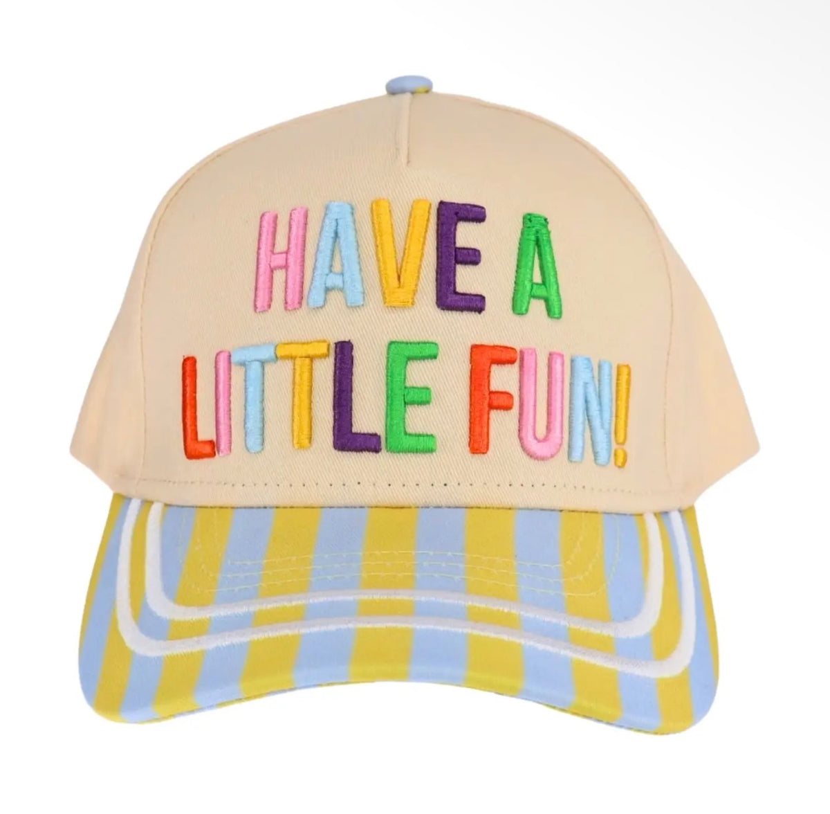 Have A Little Fun Embroidered Trucker Hat