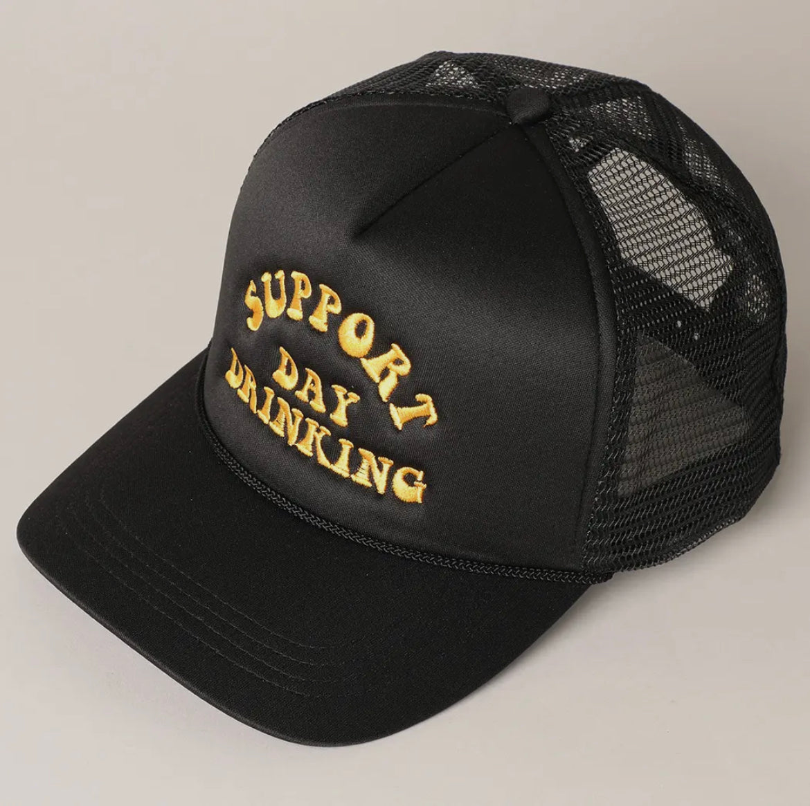 Support Day Drinking Embroidered Trucker Hat