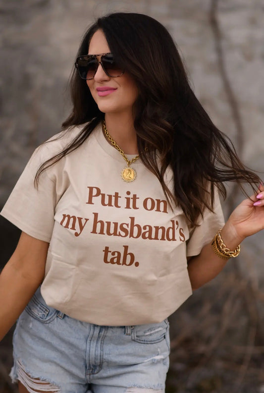 Put It On My Husband’s Tab Tee