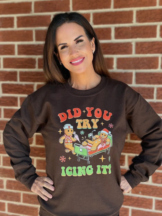 Try Icing It Sweatshirt