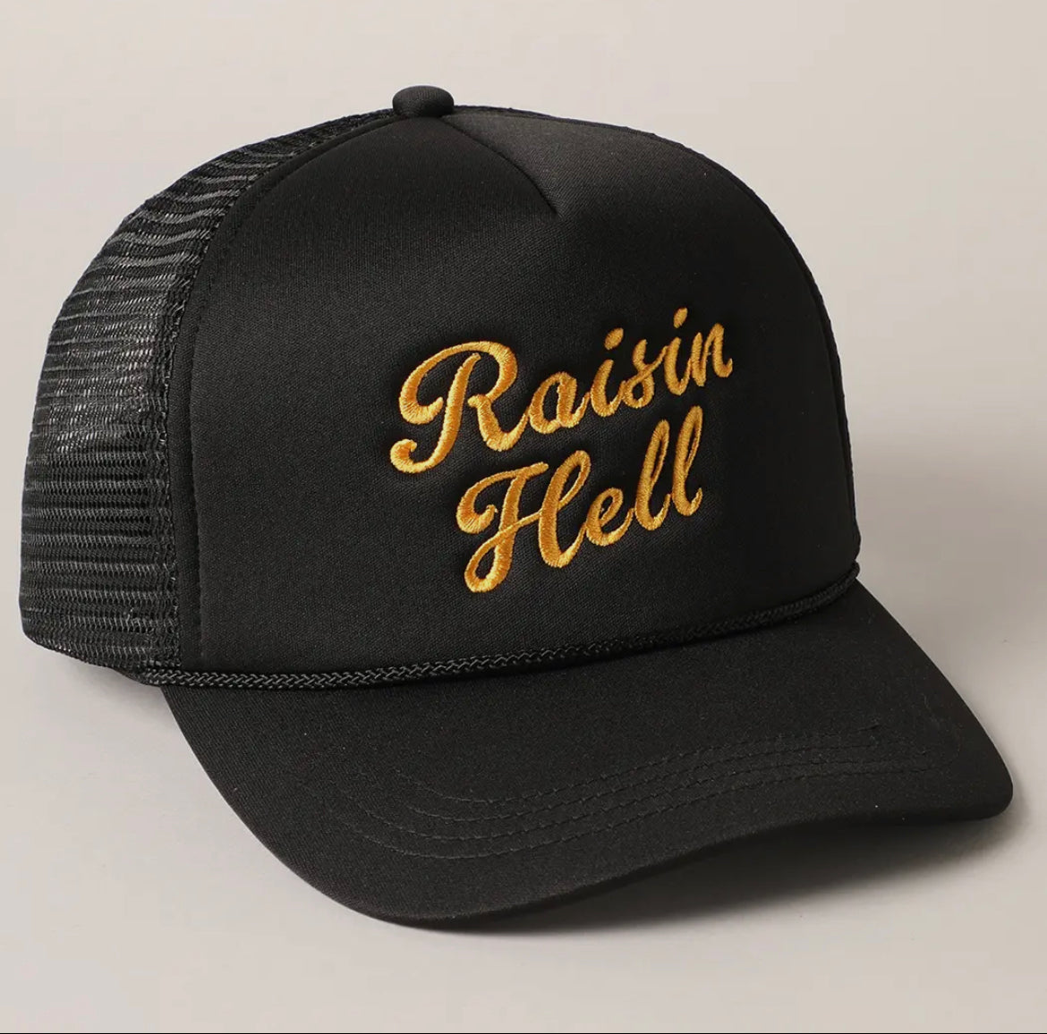 Raisin’ Hell Embroidered Trucker Hat