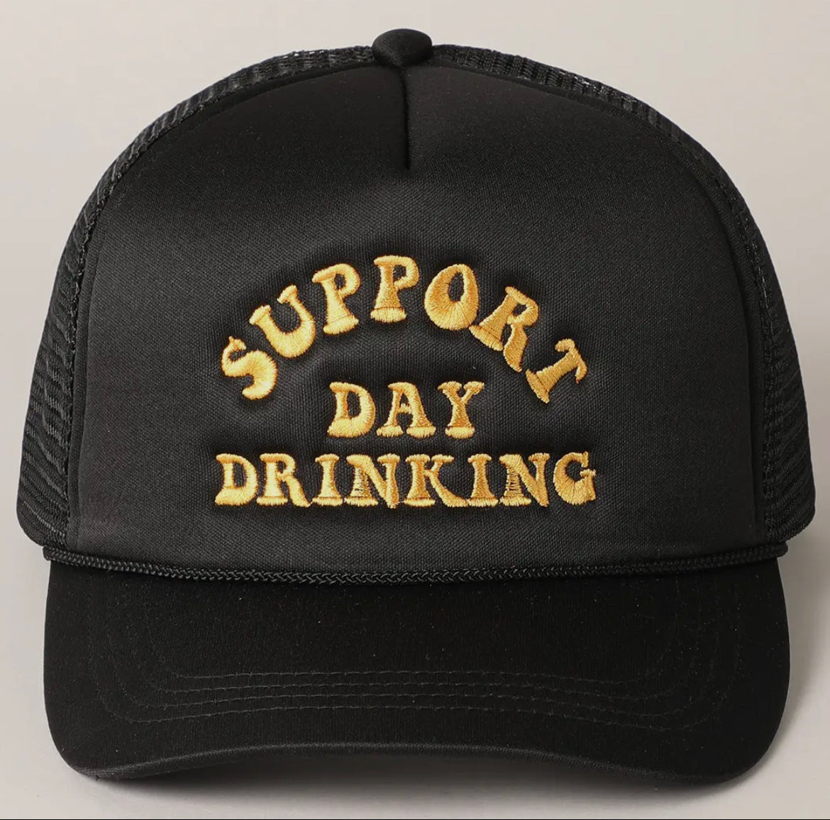 Support Day Drinking Embroidered Trucker Hat