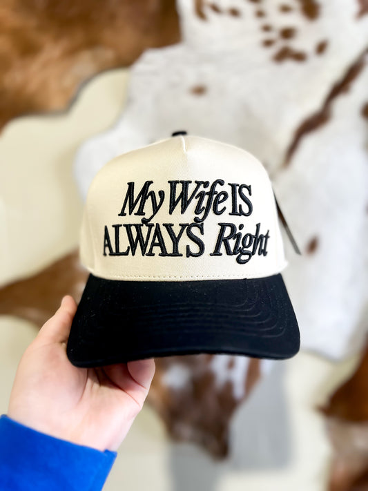 My Wife Is Always Right Trucker Hat