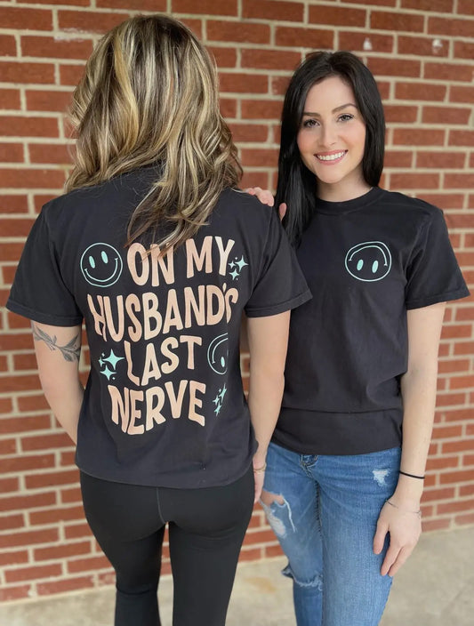 On My Husband’s Last Nerve Comfort Colors Tee
