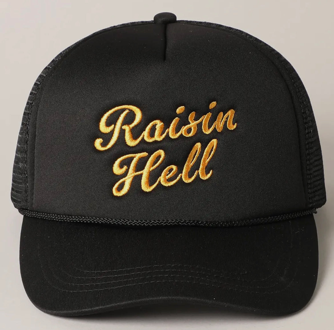 Raisin’ Hell Embroidered Trucker Hat