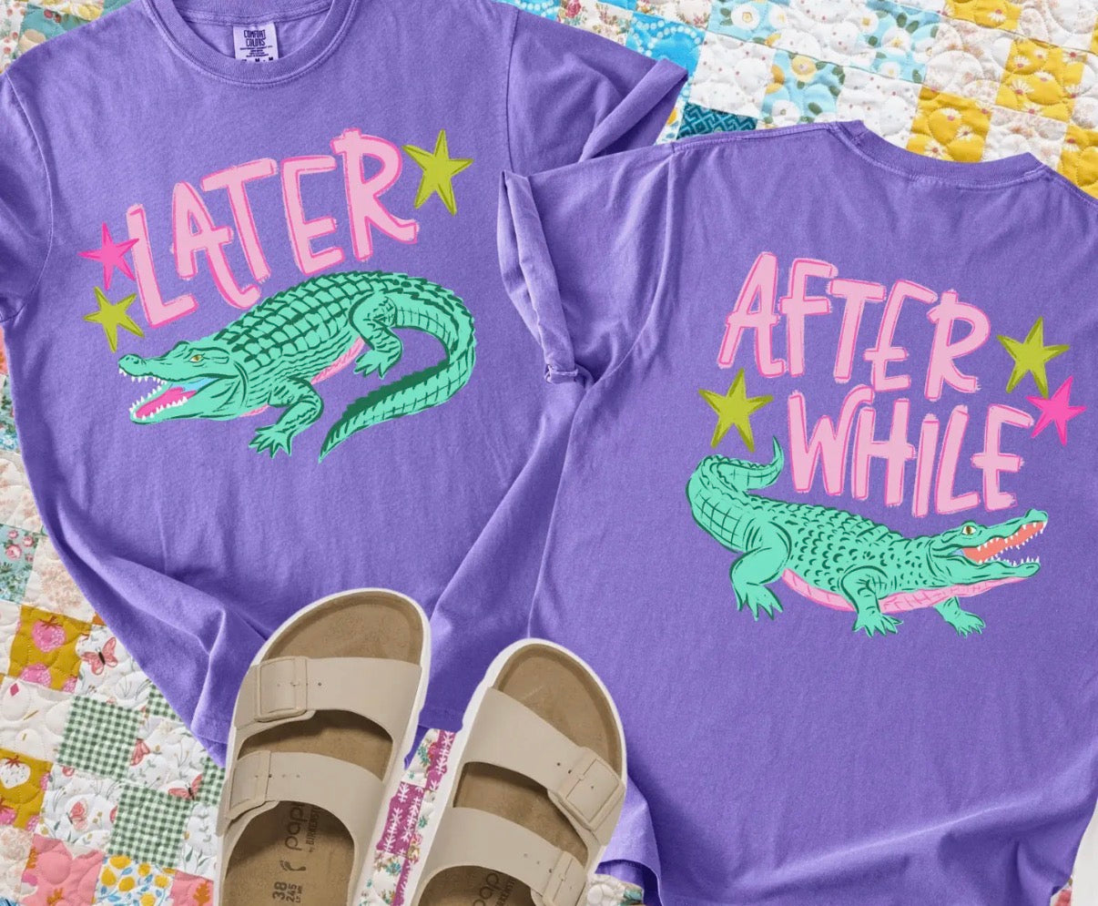 Later Gator Comfort Colors Tee