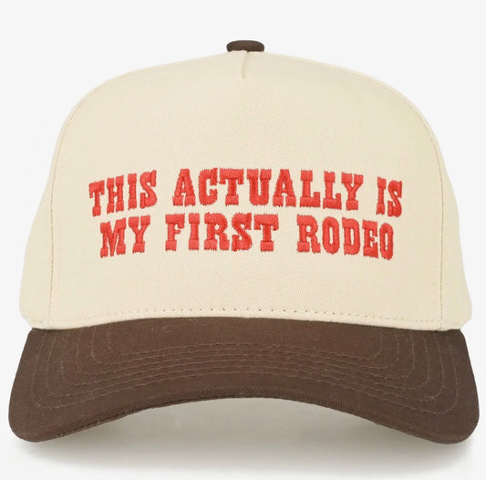 Actually My First Rodeo Embroidered Trucker Hat