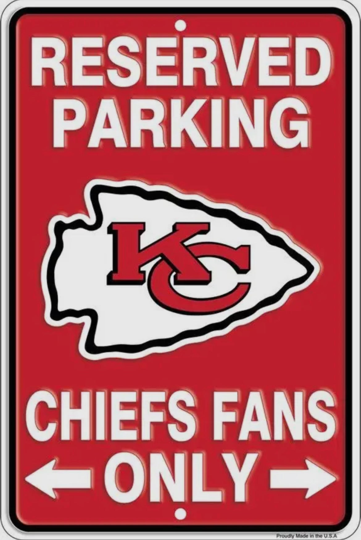 Chiefs Fans Parking Sign