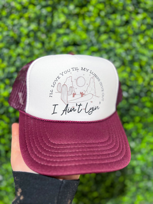 I Ain’t Lyin’ Trucker Hat