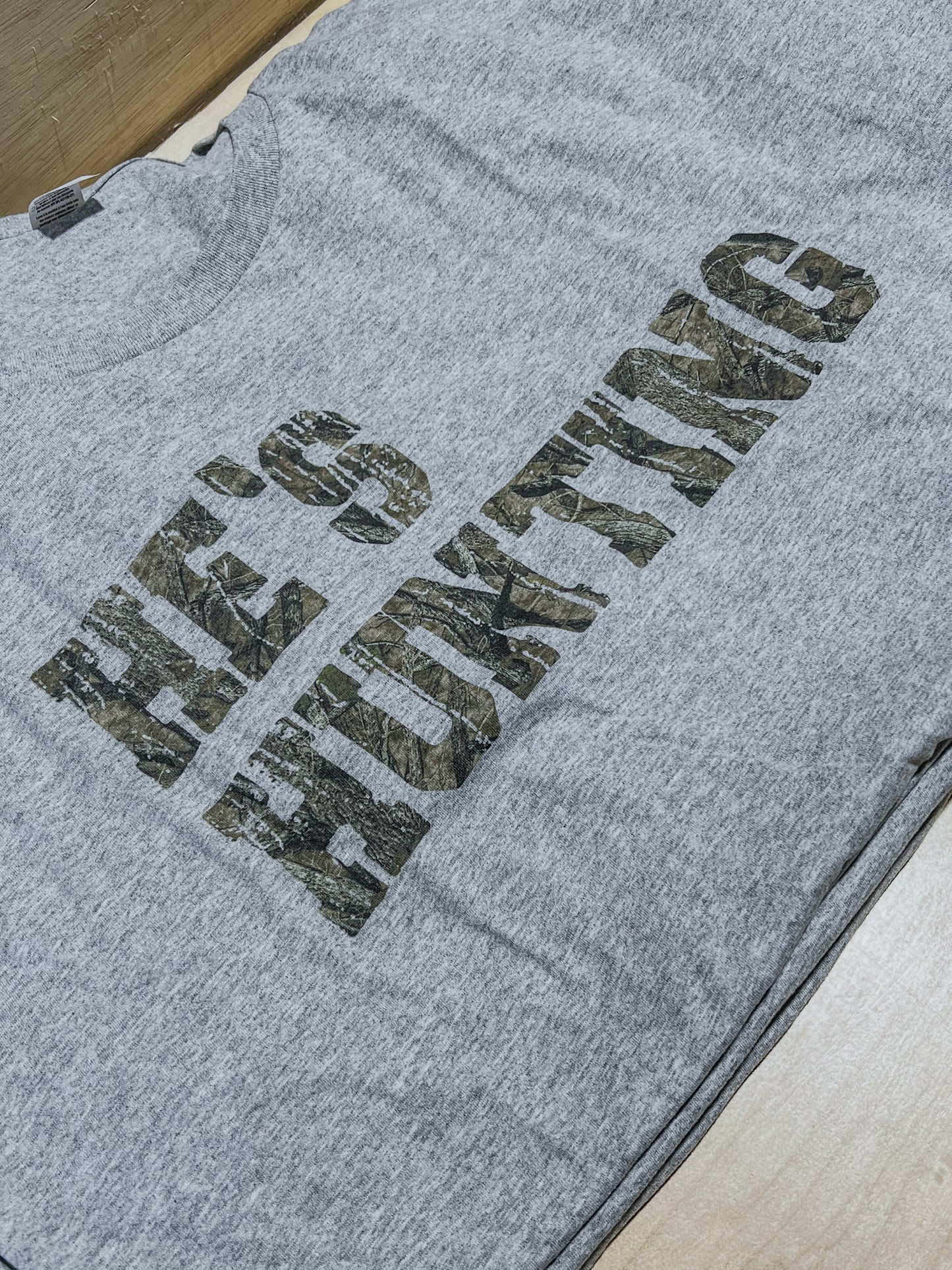 He’s Hunting Tee