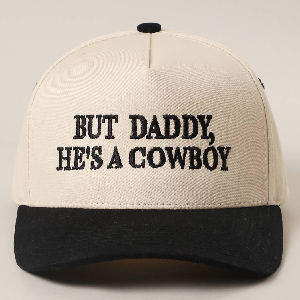 Daddy, He’s A Cowboy Embroidered Trucker Hat